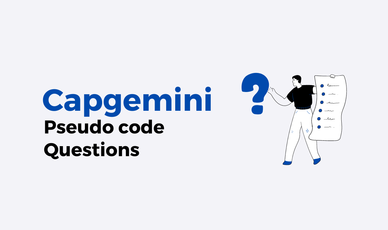 Capgemini Pseudo code Previous Year Questions